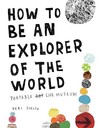 How to Be an Explorer of the World by Keri Smith