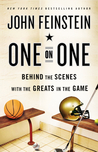 One on One: Behind the Scenes with the Greats in the Game