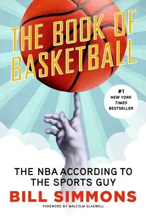 The Book of Basketball: The NBA According to The Sports Guy