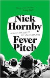 Fever Pitch by Nick Hornby