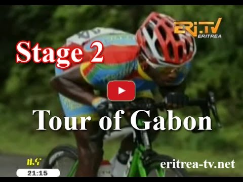 Eritrean Sport News - Tour of Gabon 2016 - Stage 2 - Eritrea TV