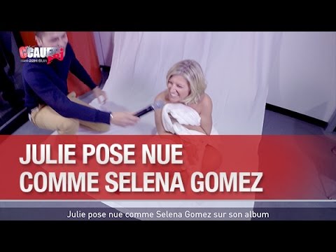 Julie pose nue comme Selena Gomez sur son album - C’Cauet sur NRJ