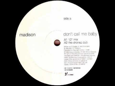 Madison Avenue - Don't Call Me Baby (Original Mix)