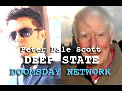 DARK JOURNALIST: PETER DALE SCOTT - DEEP STATE: SECRET GOVERNMENT CIA FEMA & THE DOOMSDAY NETWORK