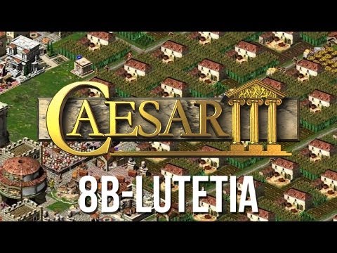 Caesar 3 - Mission 8b Lutetia Military Playthrough [HD]