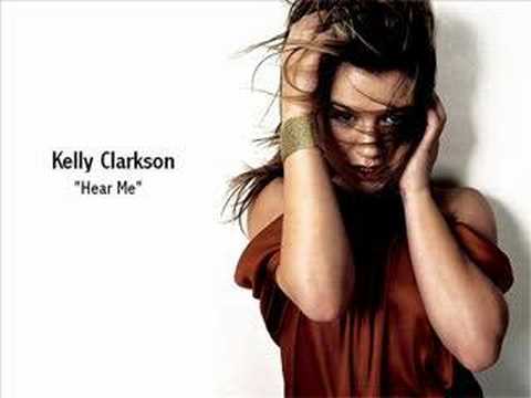 Kelly Clarkson - Hear Me