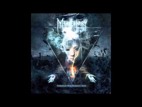 Mercenary Through Our Darkest Days Full Album