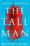 The Tall Man - Chloe Hooper