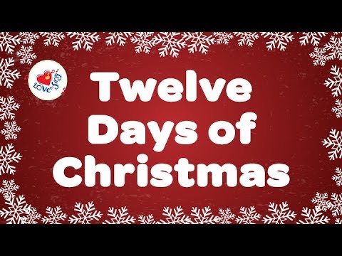 Twelve Days of Christmas with Lyrics Christmas Carol & Song Children Love to Sings