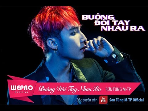 Buông Đôi Tay Nhau Ra | OFFICIAL MUSIC VIDEO | Sơn Tùng M-TP