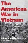 The American War in Vietnam: Crime or Commemoration?