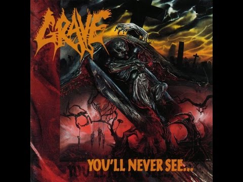 Grave - You'll Never See... [Full Album] 1992