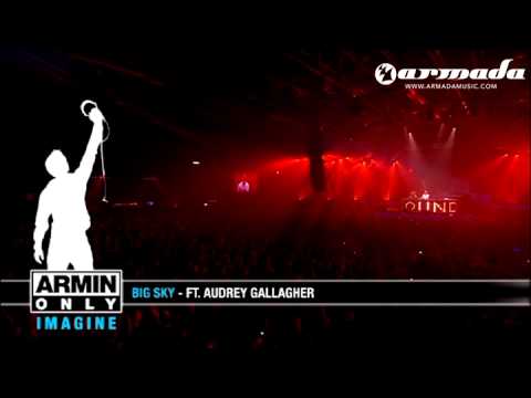 John O'Callaghan feat. Audrey Gallagher - Big Sky (Agnelli & Nelson Remix) (Armin Only 2008)