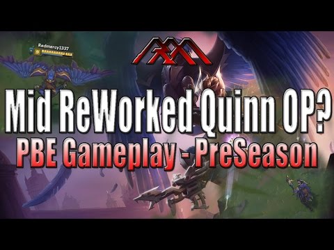 Mid Quinn OP? - ReWorked Gameplay PBE - League of Legends