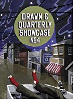 Drawn & Quarterly Showcase: Book Four (Drawn and Quarterly Showcase) (Bk. 4)