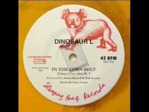 Dinosaur L - In The Corn Belt (LARRY LEVAN MIX)