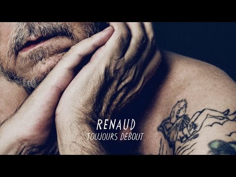 Renaud - Toujours debout (Audio officiel)