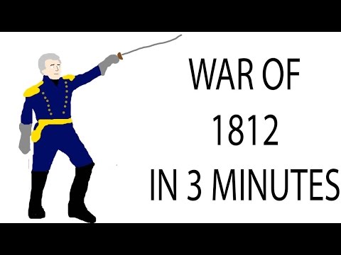 War of 1812 | 3 Minute History