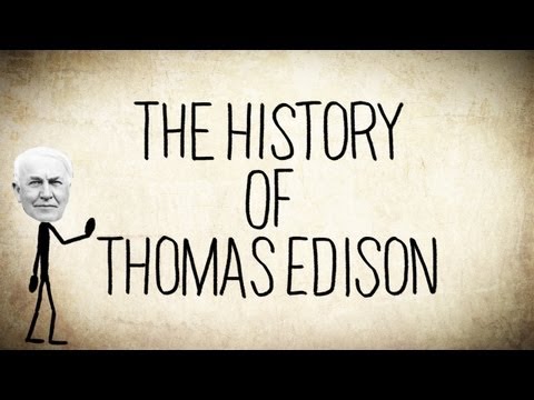 The History of Thomas Edison - a Short Story