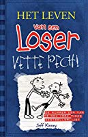 Vette pech (Het leven van een Loser)