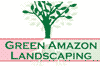 GREEN AMAZON LANDSCAPING