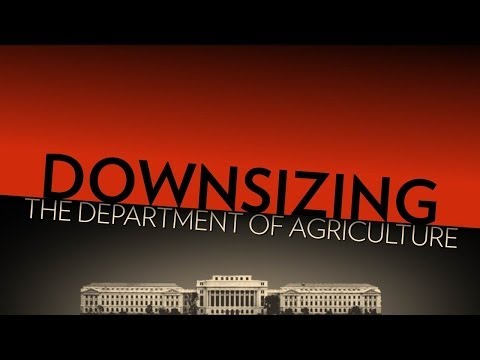 Downsize the Department of Agriculture