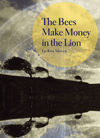 The Bees Make Money in the Lion Lo Kwa Mei-en