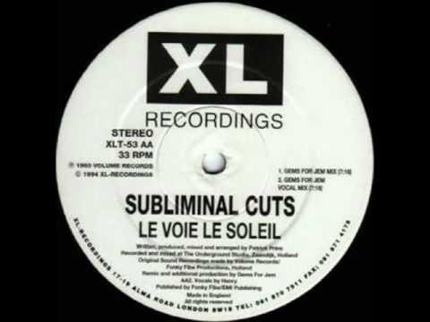 subliminal cuts le voie le soleil xl recordings