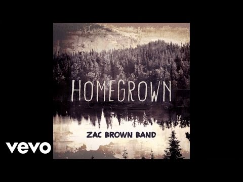 Zac Brown Band - Homegrown (Audio)