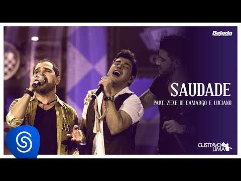 Gusttavo Lima - Saudade part. Zezé Di Camargo e Luciano (Buteco do Gusttavo Lima)