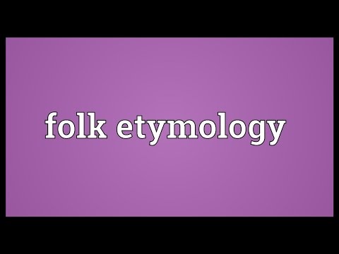 Folk etymology Meaning