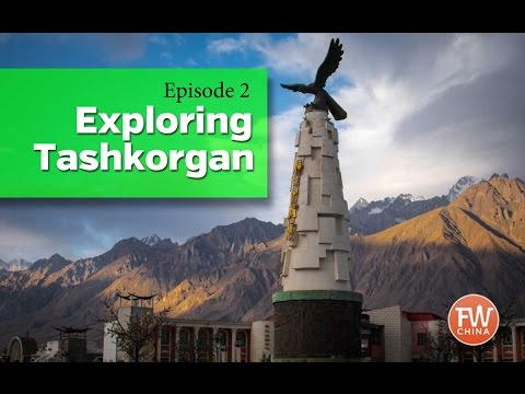 Travel Tashkorgan - Beautiful Roof of Xinjiang | Episode 2