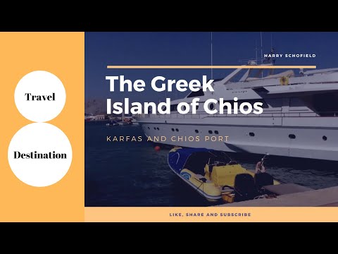 The Greek Island of Chios