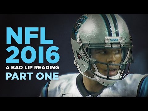 "NFL 2016: Part One" — A Bad Lip Reading of the NFL