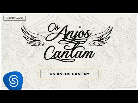 Jorge & Mateus - Os Anjos Cantam (LyricVideo) [Álbum Os Anjos Cantam]