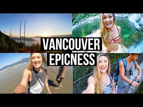 EPIC VANCOUVER ADVENTURE | LaurDIY