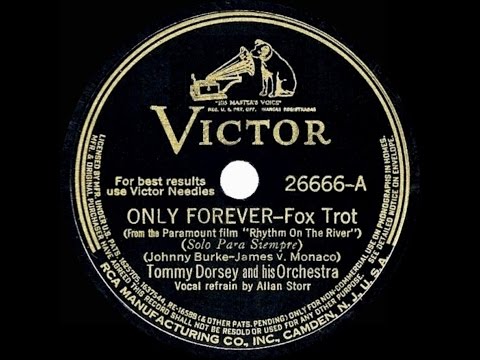 1940 Tommy Dorsey - Only Forever (Allan Storr, vocal)