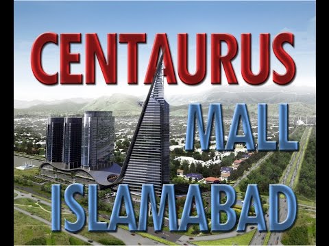 Centaurus Shopping Mall Islamabad Pakistan