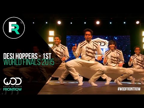 Desi Hoppers 1st Place Finals | FRONTROW | World of Dance Finals 2015 | #WODFINALS15