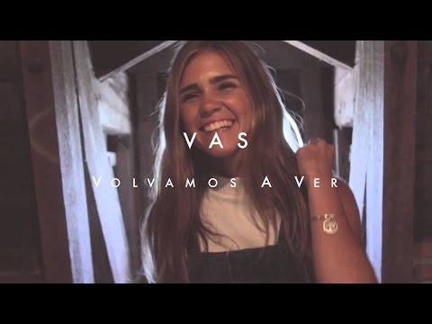 VAS - Volvamos a ver (Video Oficial)