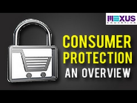 Consumer Protection- An Overview