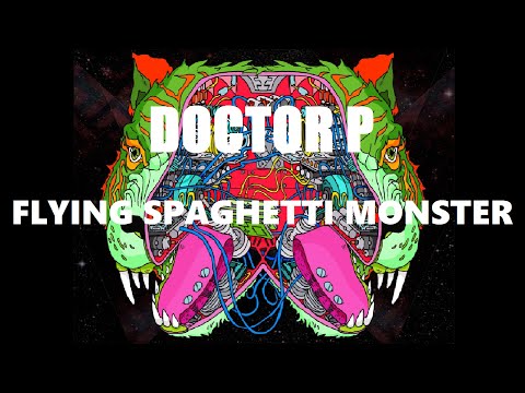 Doctor P - Flying Spaghetti Monster