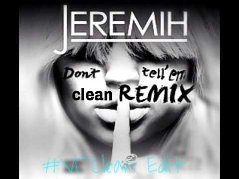 Jeremih Ft. Krept & Konan - Don't Tell Em (Clean)