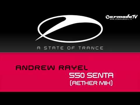 Andrew Rayel - 550 (Senta Aether Mix)