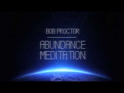 Bob Proctor - Abundance Meditation