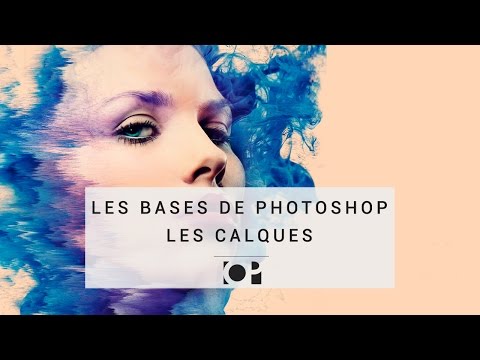 Tuto Photoshop 1 - Les Calques