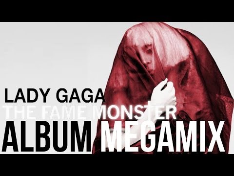 Lady GaGa: The Fame Monster Megamix