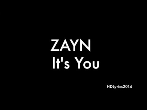 Zayn Malik (ZAYN) - It's You Lyrics