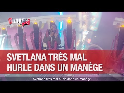 Svetlana hurle dans un manège - C’Cauet sur NRJ