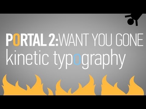 Portal 2 - Want You Gone - Typography